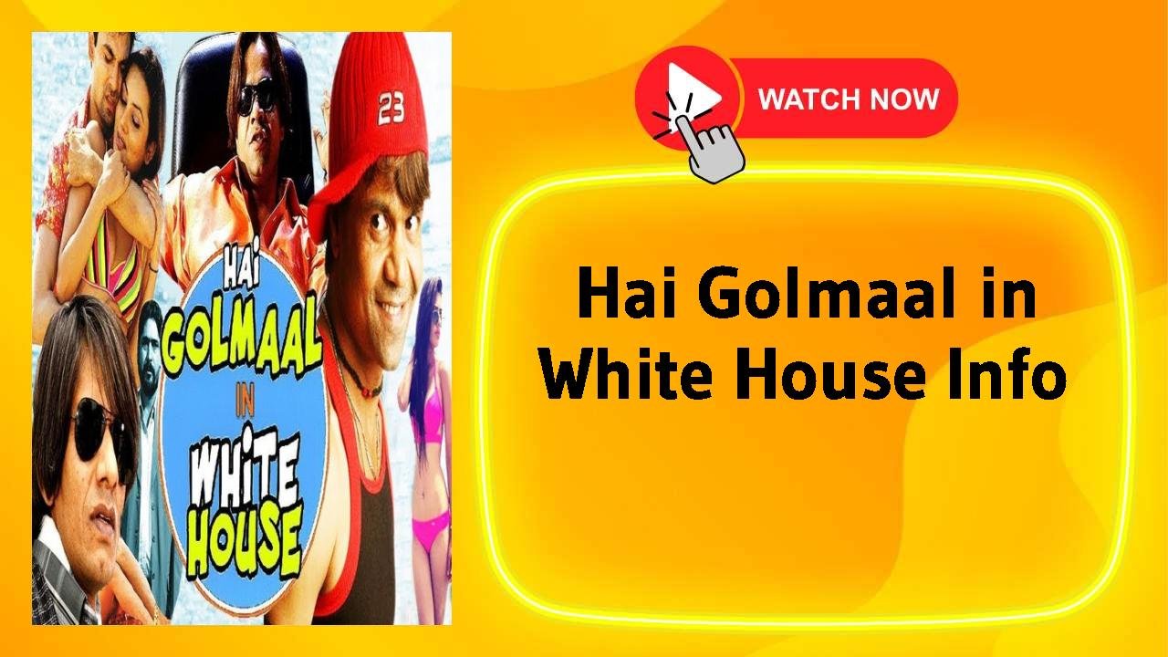 Hai Golmaal in White House