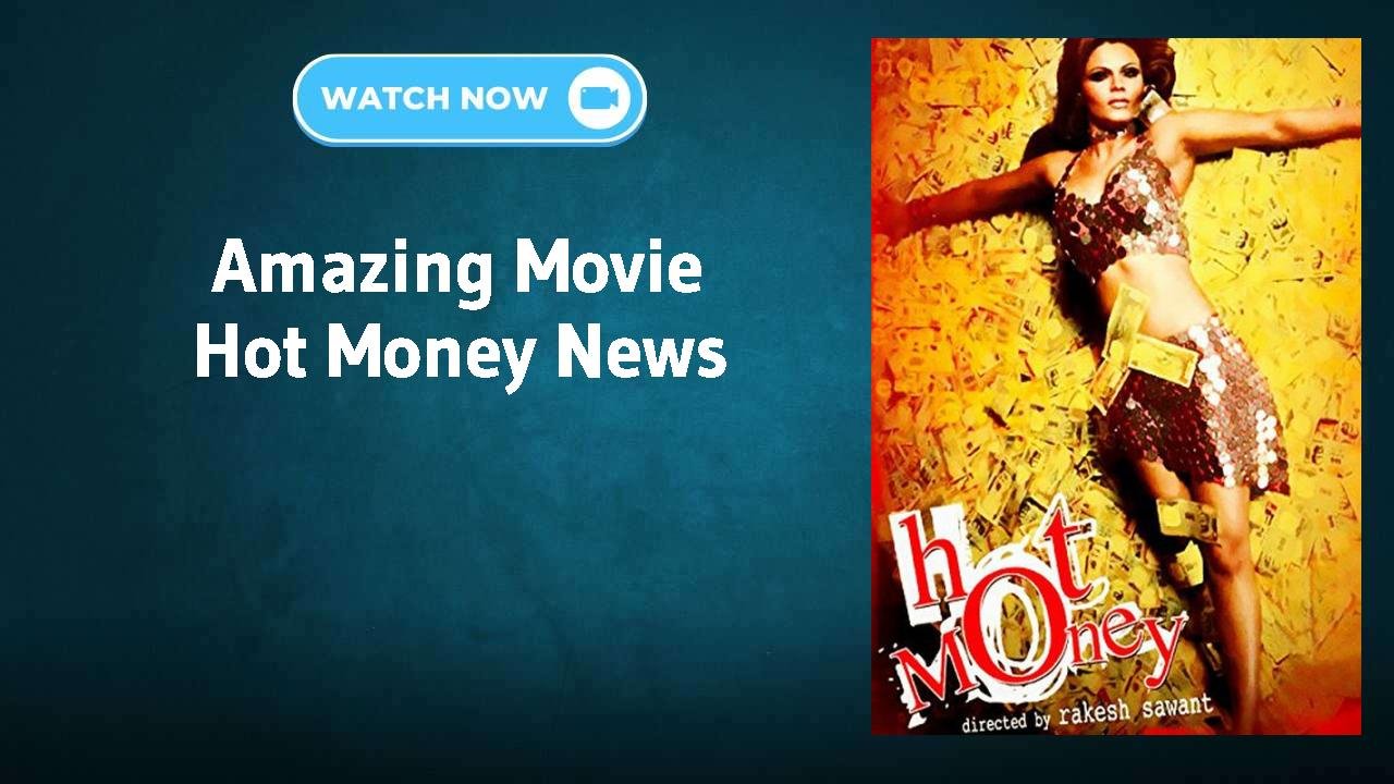 Hot Money