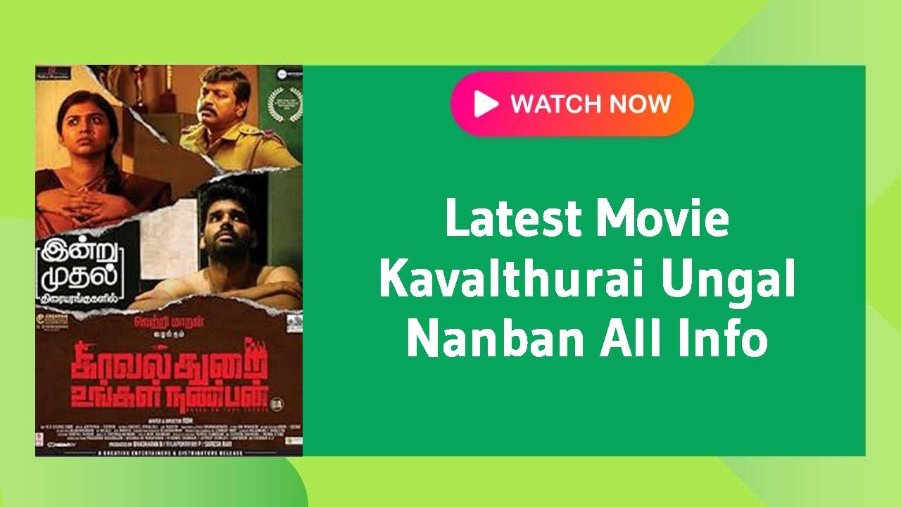 Kavalthurai Ungal Nanban